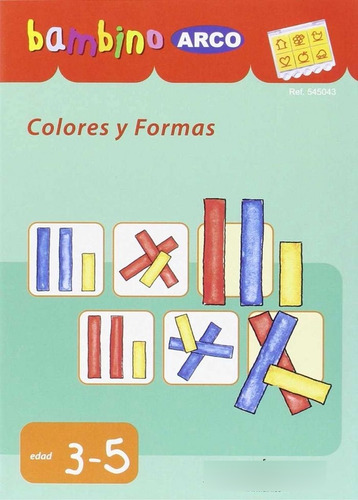 Libro Bambino Arco. Colores Y Formas - Michael Junga