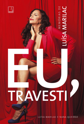 Eu, travesti: Memórias de Luísa Marilac, de Marilac, Luísa. Editora Record Ltda., capa mole em português, 2019