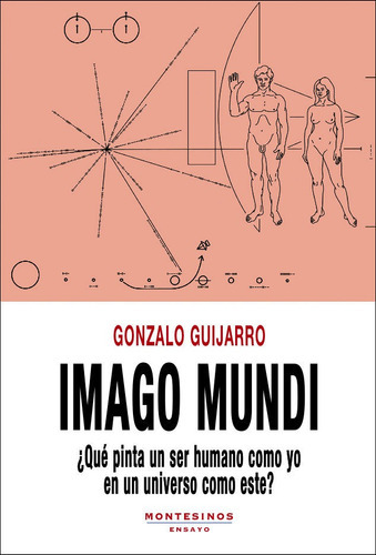 Imago mundi, de GONZALO GUIJARRO. Editorial MONTESINOS, tapa blanda en español