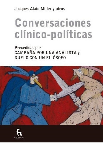 Conversaciones Clinico-politicas Jacques Alain Miller Gredos