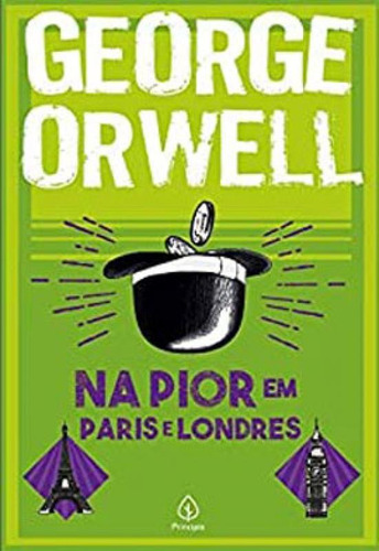 Na Pior Em Paris E Londres, De Orwell, George. Editora Principis, Capa Mole Em Português