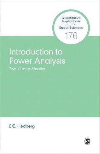 Introduction To Power Analysis : Two-group Studies, De E. C. Hedberg. Editorial Sage Publications Inc, Tapa Blanda En Inglés