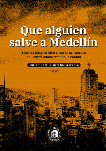 Que Alguien Salve A Medellín