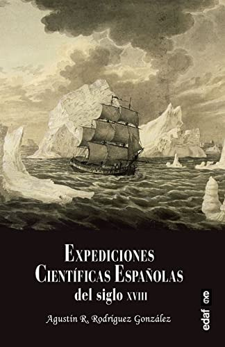 Expediciones Cientificas Espanolas Del Siglo Xviii - Rodrigu