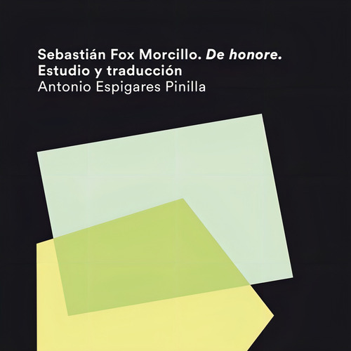 Sebastiãâ¡n Fox Morcillo. De Honore. Estudio Y Traducciãâ³n, De Espigares Pinilla, Antonio. Editorial Ediciones Complutense, Tapa Blanda En Español