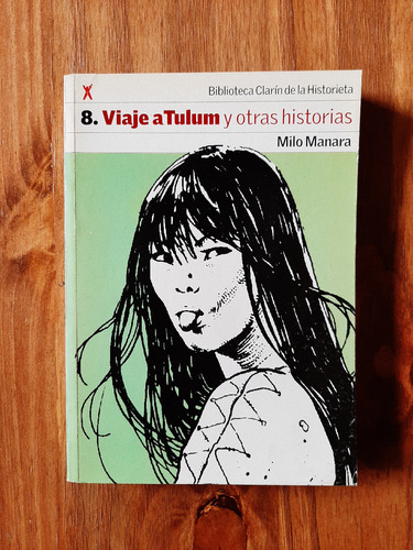 Biblio Clarín De Historieta 8. Viaje A Tulum. Milo Manara