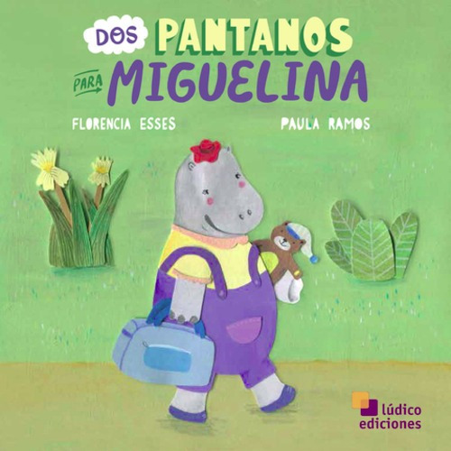 Dos Pantanos Para Miguelina Ludico Edciones Cuento Infantil