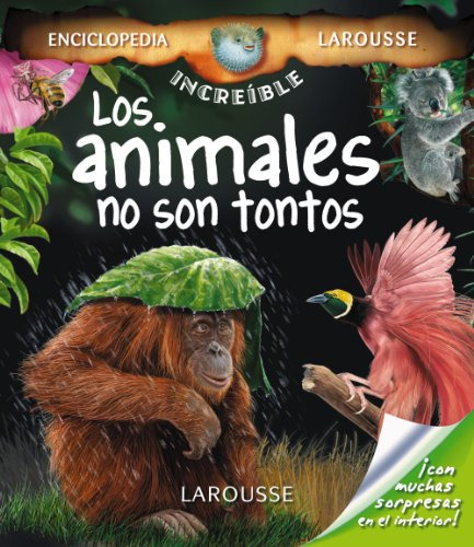 Libro Los Animales No Son Tontos Larousse  De Vvaa Larousse