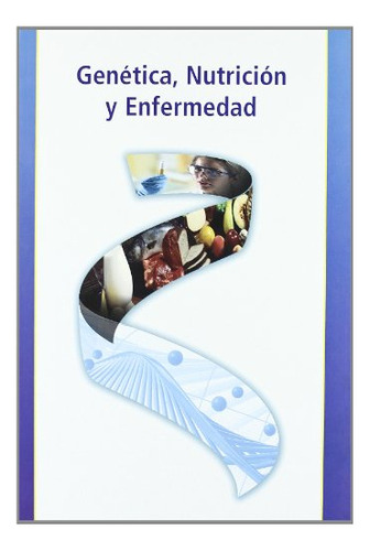 Libro Genetica Nutricion Y Enfermedad  De Vaquero Rodrigo Pi