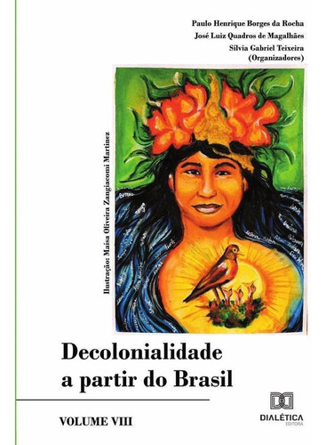 Decolonialidade A Partir Do Brasil - Paulo Henrique Borge...