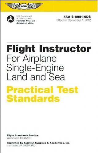 Flight Instructor Practical Test Standards For Airplane Single-engine Land And Sea, De Federal Aviation Administration (faa). Editorial Aviation Supplies Academics Inc, Tapa Blanda En Inglés