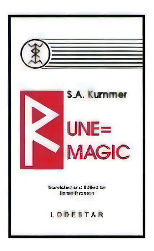 Rune-magic, De Siegfried Adolf Kummer. Editorial Lodestar Books, Tapa Blanda En Inglés