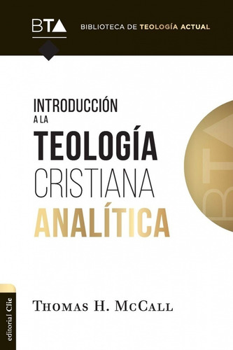 Introducción A La Teología Cristiana Analítica