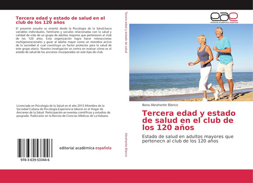 Libro:tercera Edad Y Estado De Salud En El Club De Los 120 A