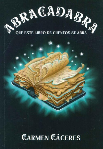 Libro Abracadabra Que Este Libro De Cuentos Se Abra De Carme