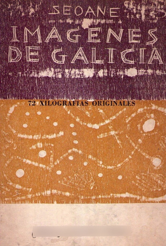 Imagenes De Galicia 72 Xilografias Originales Firmado Seoane