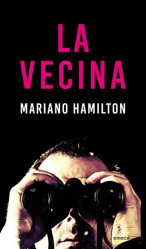 La Vecina De Mariano Hamilton - Emecé