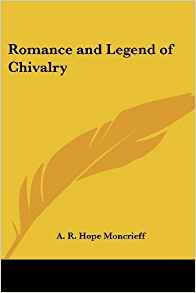 Romance And Legend Of Chivalry