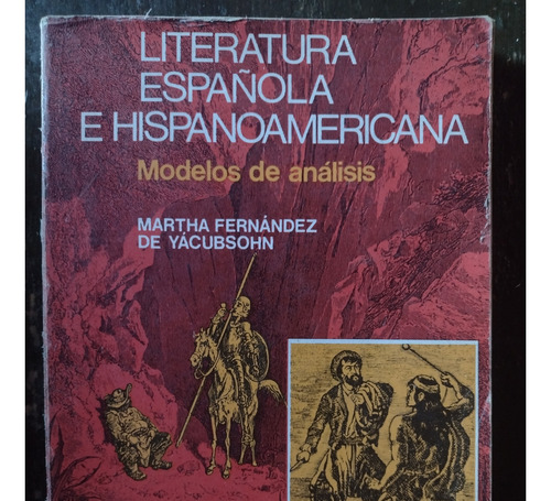 Literatura Española E Hispanoamericana X2 De F. De Yacubsohn