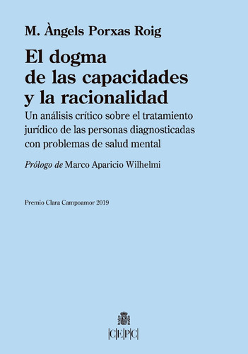 El Dogma Capacidades Y La Racionalidad - Porxas Roig  - *