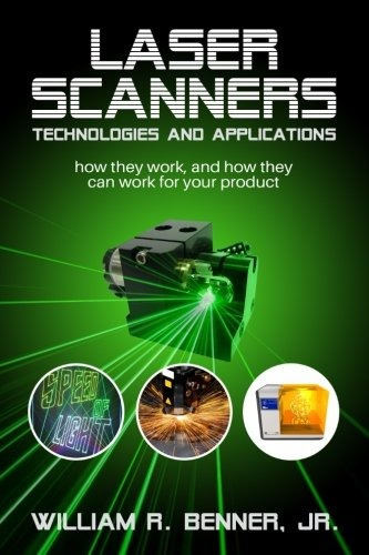 Laser Scanners Technologies And Applications How They Work, 