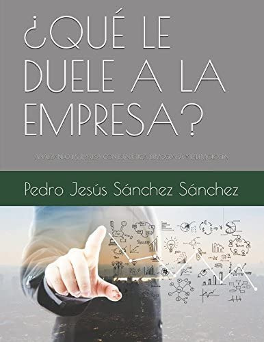 Libro: ¿qué Le Duele A La Empresa?: Analizando La Empresa Co