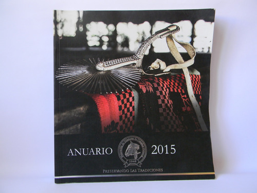 Anuario 2015 Federación Criadores Caballos Chilenos Fotos