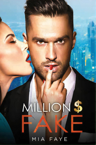 Million Dollar Fake, De Faye, Mia. Editorial Lightning Source Inc, Tapa Blanda En Inglés