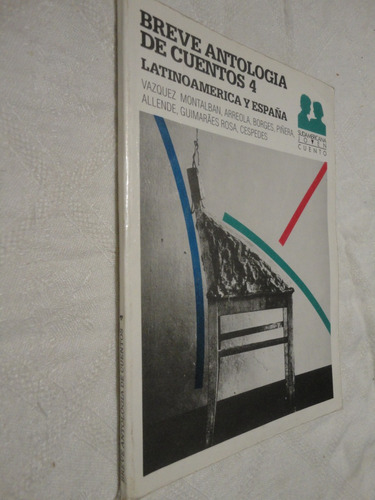 Breve Antología De Cuentos 4 Latinoamerica Y España