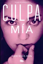 Comprar Culpa Mia Trilogia Culpables 1 - Edicion Limitada, De Ron, Mercedes. Editorial B De Bolsillo, Tapa Blanda, Edición 1 En Español, 2024