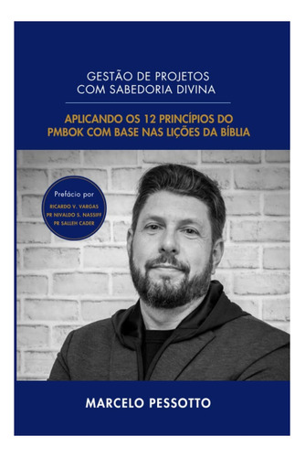 Libro: Gestão De Projetos Com Sabedoria Divina: Aplicando Os