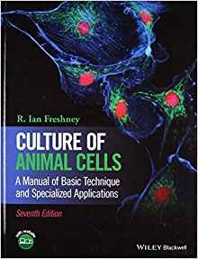 Culture Of Animal Cells A Manual Of Basic Technique And Spec