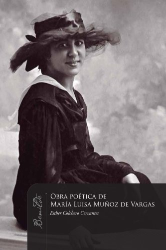 Obra Poética De María Luisa Muñoz De Vargas (benilde Mujeres