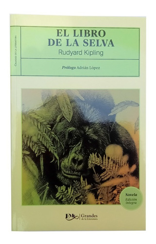 El Libro De La Selva Rudyard Kipling Edición Integra Novela