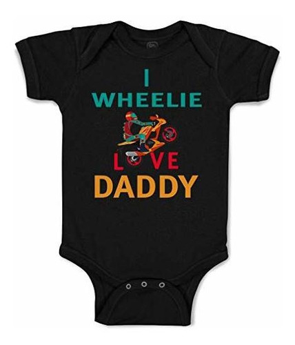 Body De Bebé Personalizado I Wheelie Love Daddy Dad Día Del 