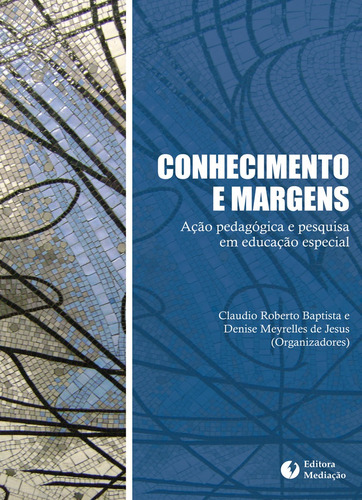 Conhecimento e margens: AÇÃO PEDAGÓGICA E PESQUISA, de Padilha, Anna Maria Lunardi. Editora Mediação Distribuidora e Livraria Ltda, capa mole em português, 2009