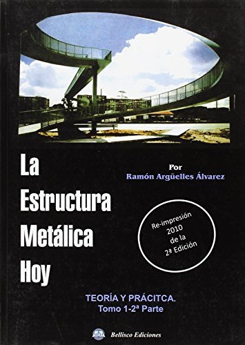 Libro La Estructura Metálica Hoy Teoría Y Práctica 1-2ª Part