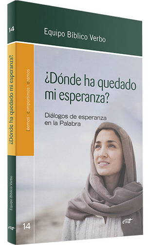 Ãâ¿donde Ha Quedado Mi Esperanza?, De Equipo Biblico Verbo. Editorial Verbo Divino, Tapa Blanda En Español