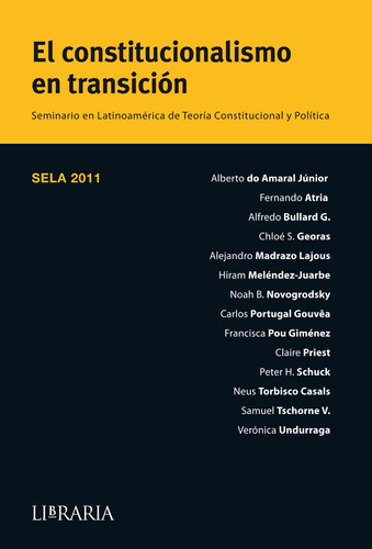 Sela 2011. El Constitucionalismo En Transición, De Vv. Aa.. Editorial Libraria En Español