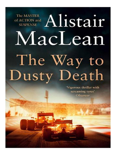 The Way To Dusty Death (paperback) - Alistair Maclean. Ew03