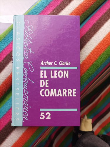 El León De Comarre. A La Caída De La Noche. Arthur C. Clarke