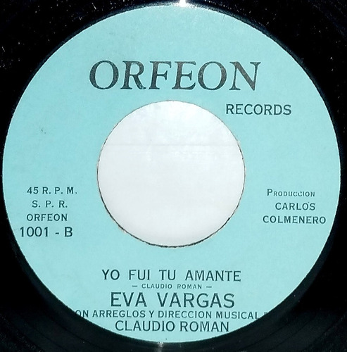 Single 45 Eva Vargas - Yo Fui Tu Amante + Te Estoy Queriendo