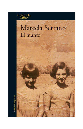 Libro El Manto - Marcela Serrano, De Serrano, Marcela. Editorial Alfaguara, Tapa Blanda En Español, 2020