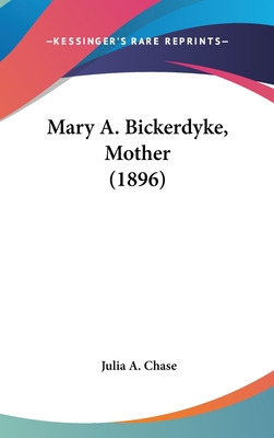 Libro Mary A. Bickerdyke, Mother (1896) - Chase, Julia A.