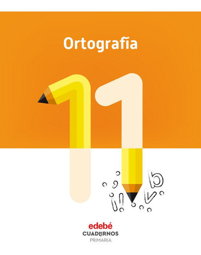 Ortografãâa 11, De Edebé, Obra Colectiva. Editorial Edebé, Tapa Blanda En Español