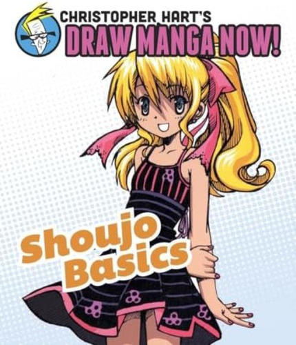 Libro: Shoujo Basics: Christopher Harts Draw Manga Now!