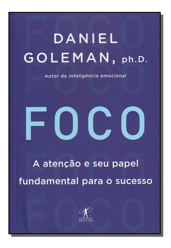 Libro Foco Objetiva De Goleman Daniel Objetiva