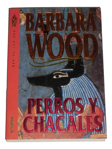 Perros Y Chacales / Barbara Wood