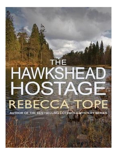 The Hawkshead Hostage - Lake District Mysteries (paper. Ew05