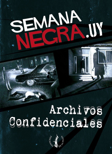 Semana Negra Archivos Confidenciales